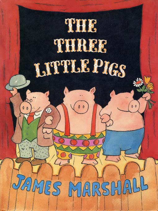 Title details for The Three Little Pigs by James Marshall - Available